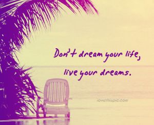 Don-t-Dream-Your-Life